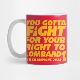 KANSAS CITY FIGHT FOR YOUR RIGHT TO LOMBARDI 2023 Mug